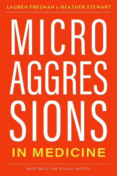 Microaggressions in Medicine by Lauren Freeman 9780197652497