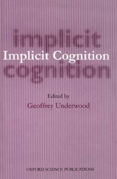 Implicit Cognition by Geoffrey Underwood 9780198523109