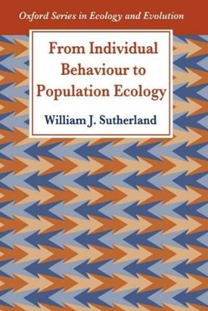 From Individual Behaviour to Population Ecology by William J. Sutherland 9780198549109