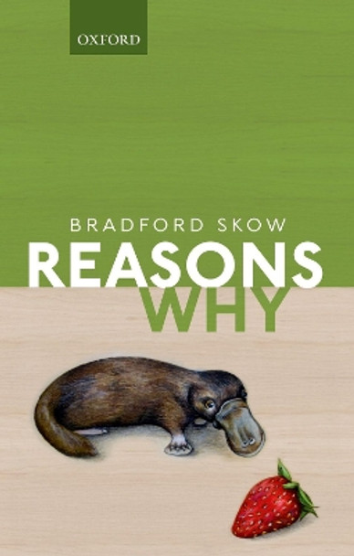 Reasons Why by Bradford Skow 9780198822479