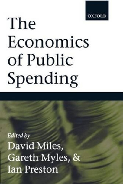 The Economics of Public Spending by David Miles 9780199260331