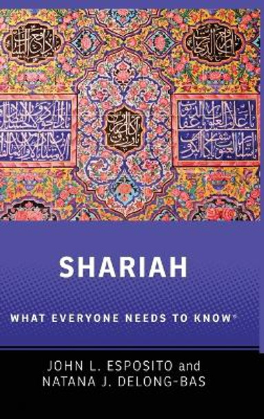 Shariah: What Everyone Needs to Know (R) by John L. Esposito 9780199325054