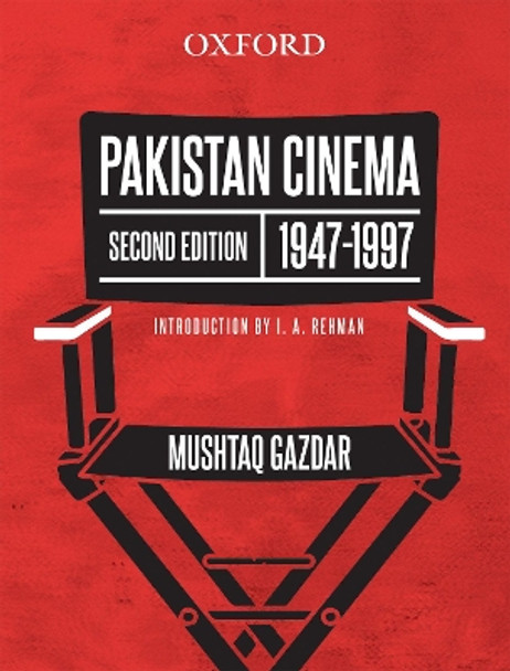 Pakistan Cinema: 1947-1997 by Mushtaq Gazdar 9780199408528