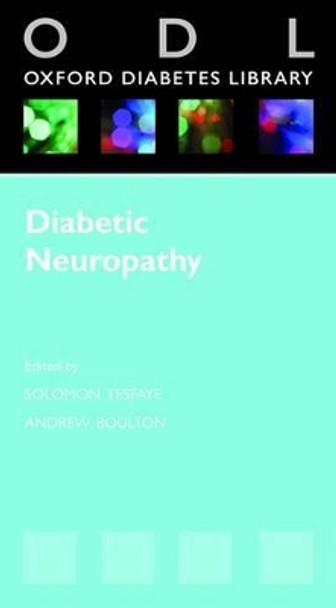 Diabetic Neuropathy by Solomon Tesfaye 9780199551064