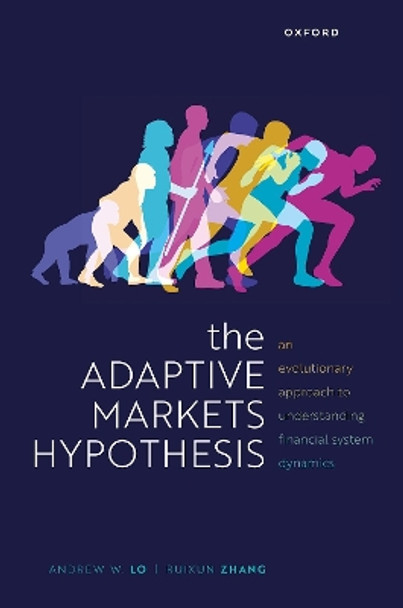 The Adaptive Markets Hypothesis: An Evolutionary Approach to Understanding Financial System Dynamics by Andrew W. Lo 9780199681143