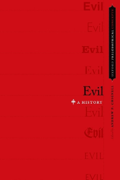 Evil: A History by Andrew P. Chignell 9780199915453