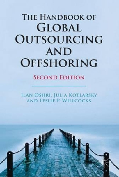 The Handbook of Global Outsourcing and Offshoring by Julia Kotlarsky 9780230293526