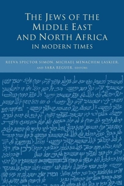 The Jews of the Middle East and North Africa in Modern Times by Reeva Spector Simon 9780231107969