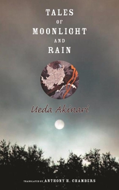 Tales of Moonlight and Rain by Professor Akinari Ueda 9780231139120