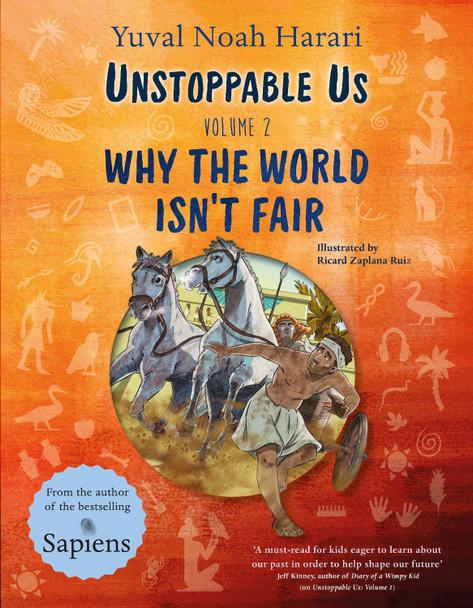 Unstoppable Us Volume 2: Why the World Isn't Fair by Yuval Noah Harari 9780241667804