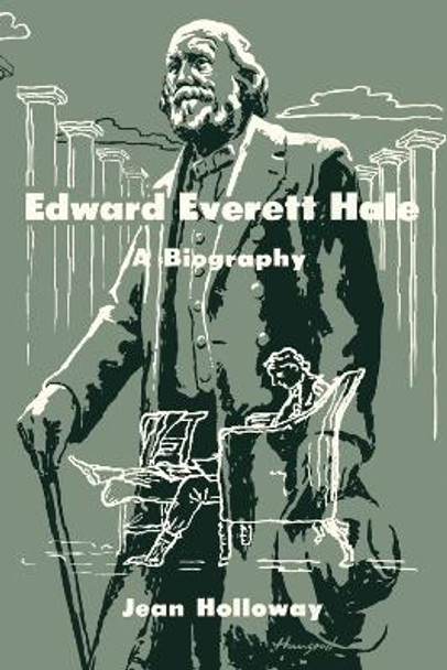 Edward Everett Hale by Jean Holloway 9780292729797