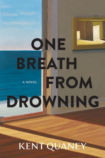 One Breath from Drowning by Kent Quaney 9780299337148