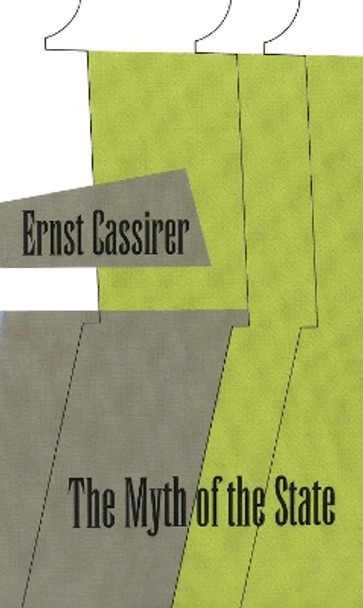 The Myth of State by Ernst Cassirer 9780300000368