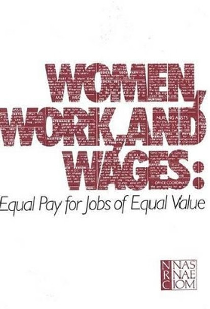 Women, Work, and Wages: Equal Pay for Jobs of Equal Value by Committee on Occupational Classification and Analysis 9780309031776