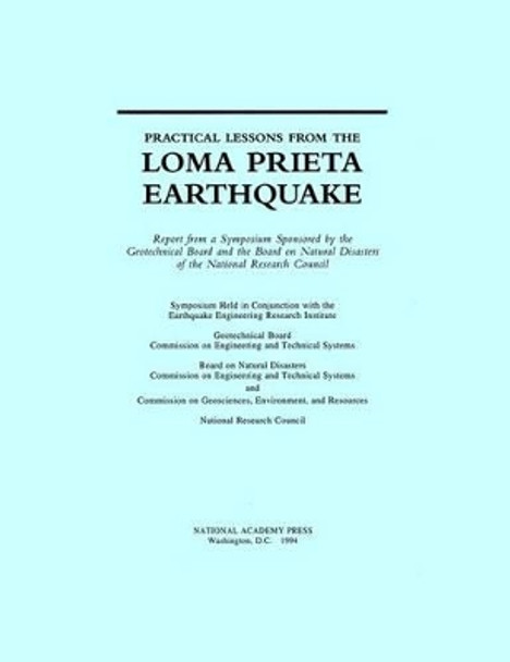 Practical Lessons from the Loma Prieta Earthquake by National Research Council 9780309050302