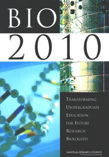 BIO2010: Transforming Undergraduate Education for Future Research Biologists by Committee on Undergraduate Biology Education to Prepare Research Scientists for the 21st Century 9780309085359