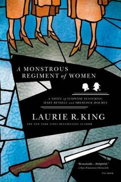 A Monstrous Regiment of Women by Laurie R King 9780312427375