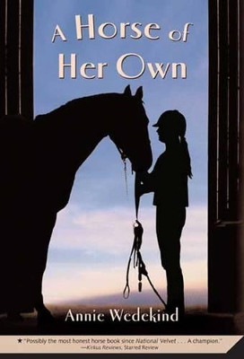 A Horse of Her Own by Annie Wedekind 9780312581466