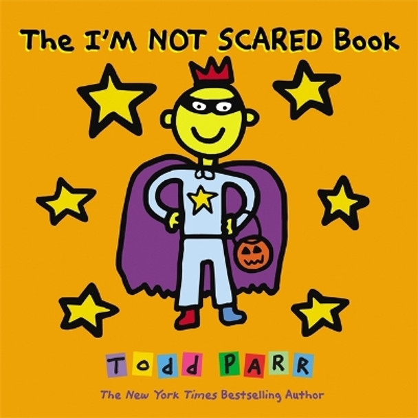 The I'm Not Scared Book by Todd Parr 9780316084451