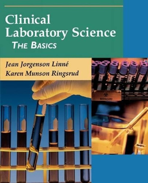 Clinical Laboratory Science: The Basics by Jean Jorgenson Linne 9780323007597