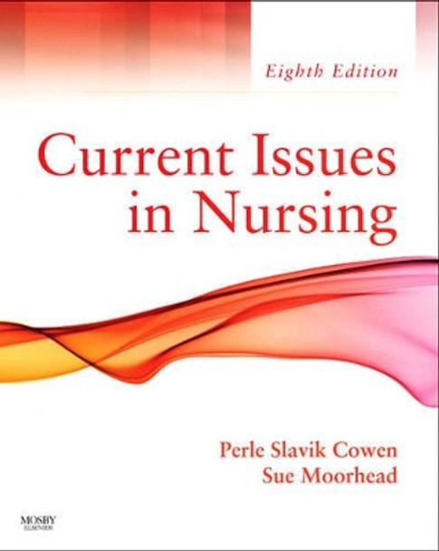 Current Issues In Nursing by Perle Slavik Cowen 9780323065719