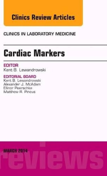 Cardiac Markers, An Issue of Clinics in Laboratory Medicine by Kent Balanis Lewandrowski 9780323287104