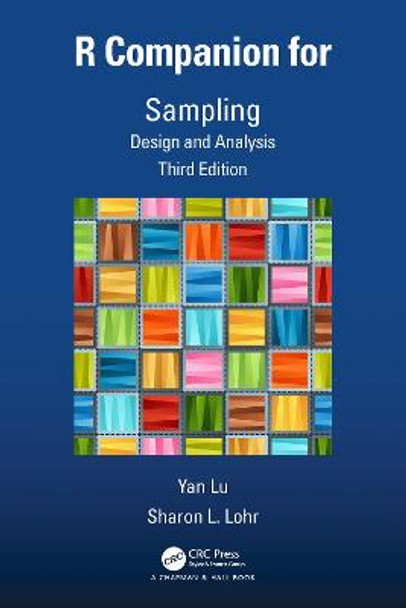 R Companion for Sampling: Design and Analysis, Third Edition by Yan Lu