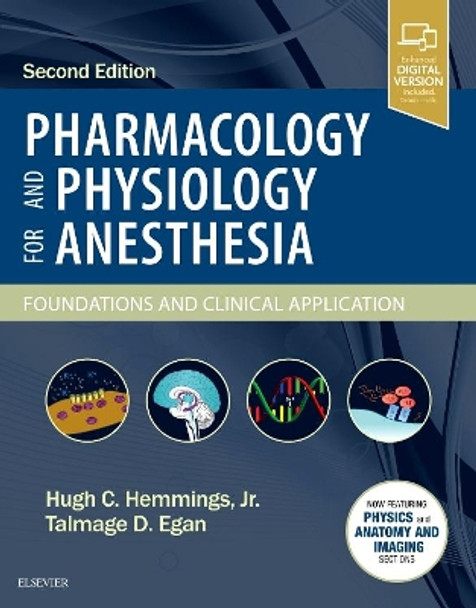 Pharmacology and Physiology for Anesthesia: Foundations and Clinical Application by Hugh C. Hemmings 9780323481106