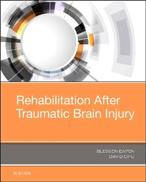 Rehabilitation After Traumatic Brain Injury by Blessen C. Eapen 9780323544566