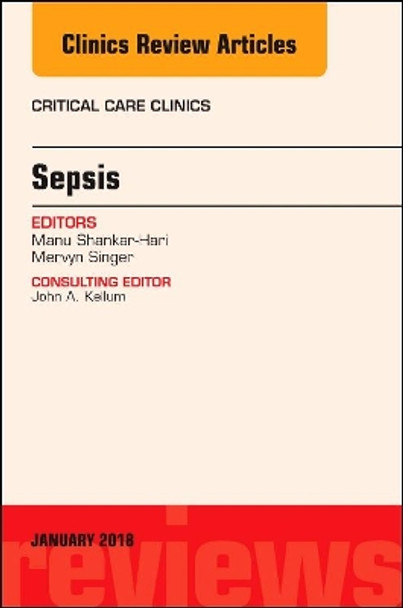 Sepsis, An Issue of Critical Care Clinics by Mervyn Singer 9780323566339