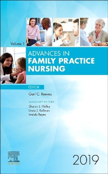 Advances in Family Practice Nursing, 2019 by Geri C Reeves 9780323653688
