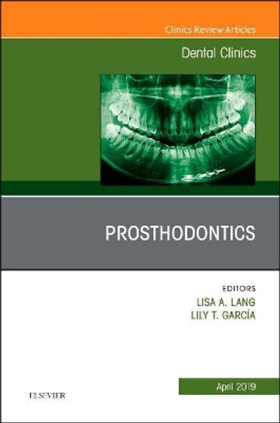 Prosthodontics, An Issue of Dental Clinics of North America by Lang 9780323682442