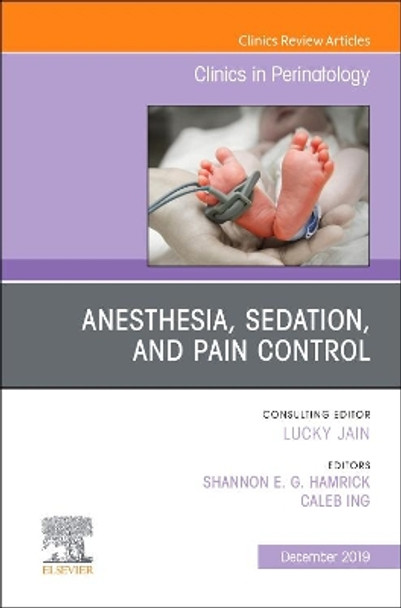 Anesthesia, Sedation, and Pain control by Shannon E.G. Hamrick 9780323755504