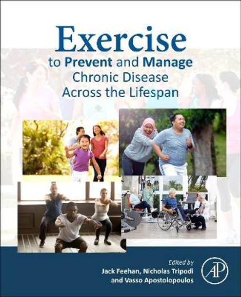 Exercise to Prevent and Manage Chronic Disease across the Lifespan by Nicholas Tripodi 9780323898430