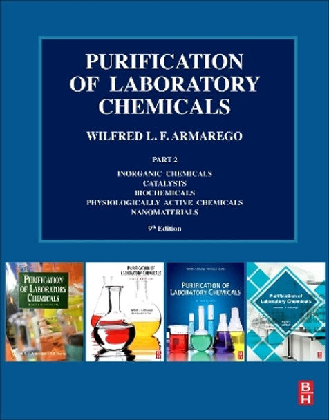 Purification of Laboratory Chemicals: Part 2 by W.L.F. Armarego 9780323909686