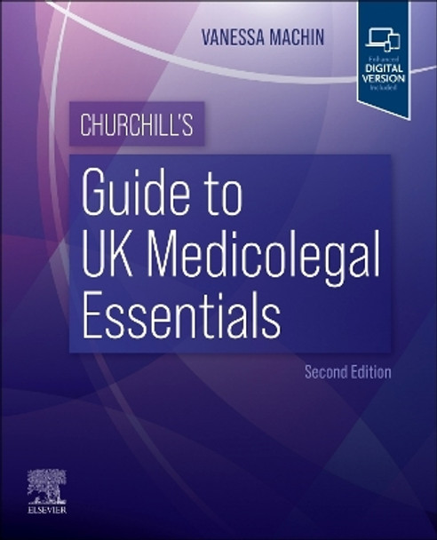 Churchill's Guide to UK Medicolegal Essentials by Vanessa Machin 9780323934435