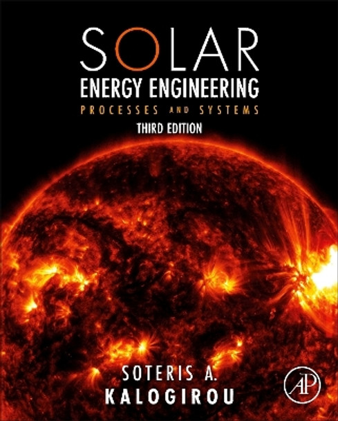 Solar Energy Engineering: Processes and Systems by Soteris A Kalogirou 9780323993500