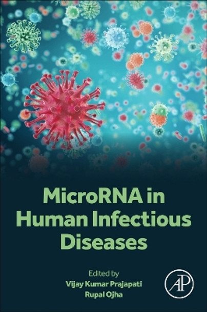 MicroRNA in Human Infectious Diseases by Vijay Kumar Prajapati 9780323996617