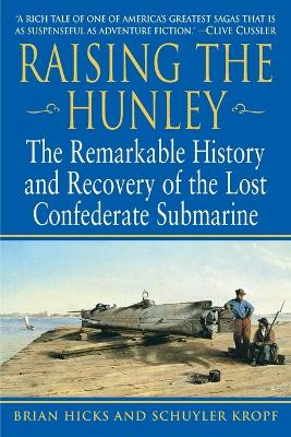 Raising The Hunley by Brian Hicks 9780345447722