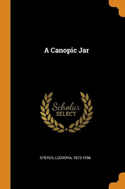 A Canopic Jar by Leonora Speyer 9780344565861
