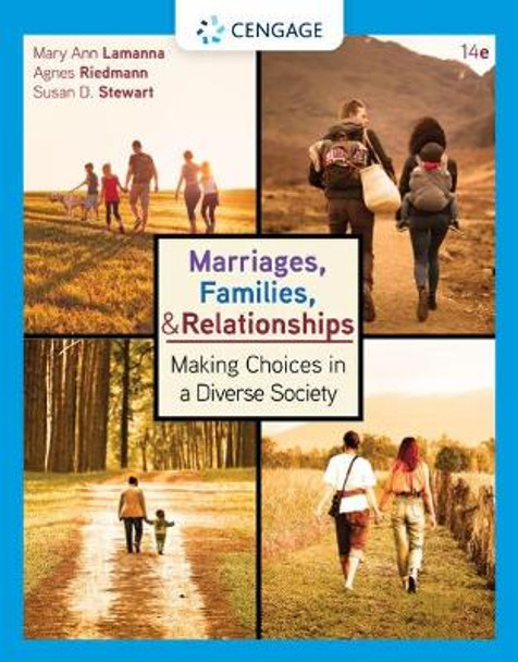 Marriages, Families, and Relationships: Making Choices in a Diverse Society by Mary Ann Lamanna 9780357368749