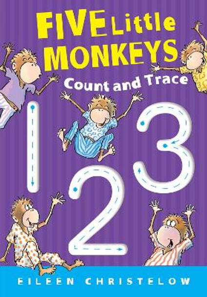 Five Little Monkeys Count and Trace by Eileen Christelow 9780358125044