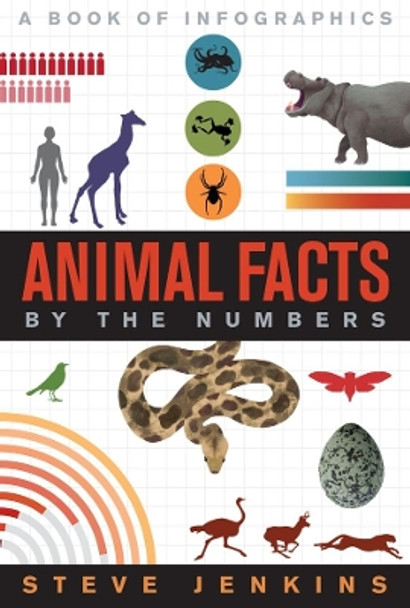 Animal Facts: By the Numbers by Steve Jenkins 9780358470137