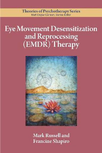 Eye Movement Desensitization and Reprocessing (EMDR) Therapy by Mark C. Russell
