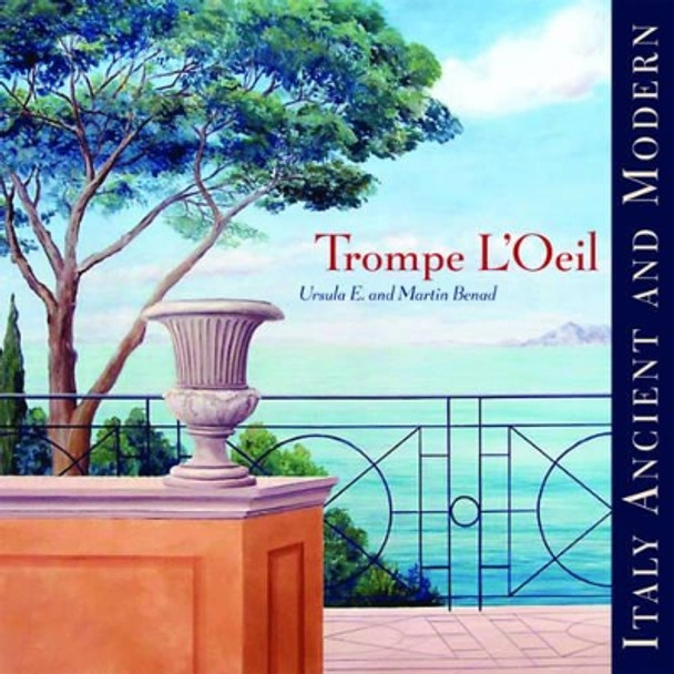 Trompe L'Oeil: Italy Ancient and Modern by Martin Benad 9780393732412