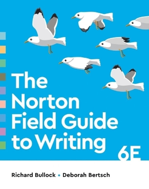 The Norton Field Guide to Writing by Richard Bullock 9780393884043