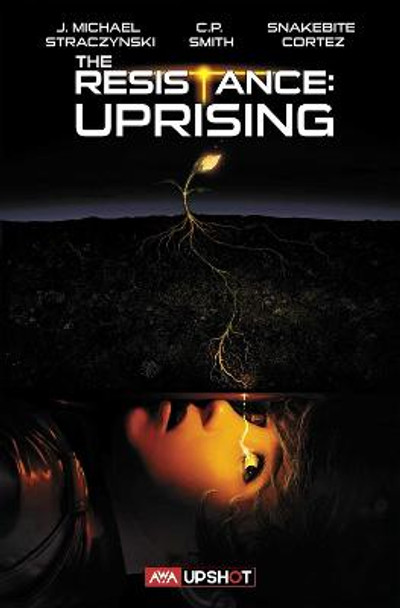 The Resistance, 2: Uprising by Joe Michael Straczynski