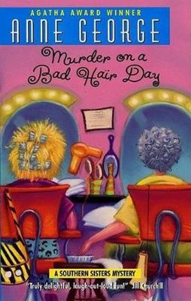 Murder on a Bad Hair Day by Anne George 9780380780877