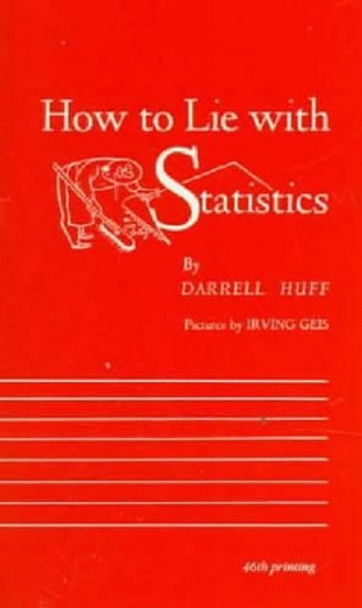 How to Lie with Statistics by Darrell Huff 9780393094268