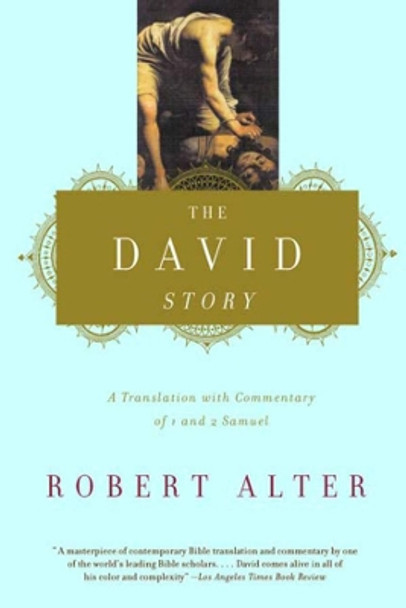 The David Story: A Translation with Commentary of 1 and 2 Samuel by Robert Alter 9780393320770